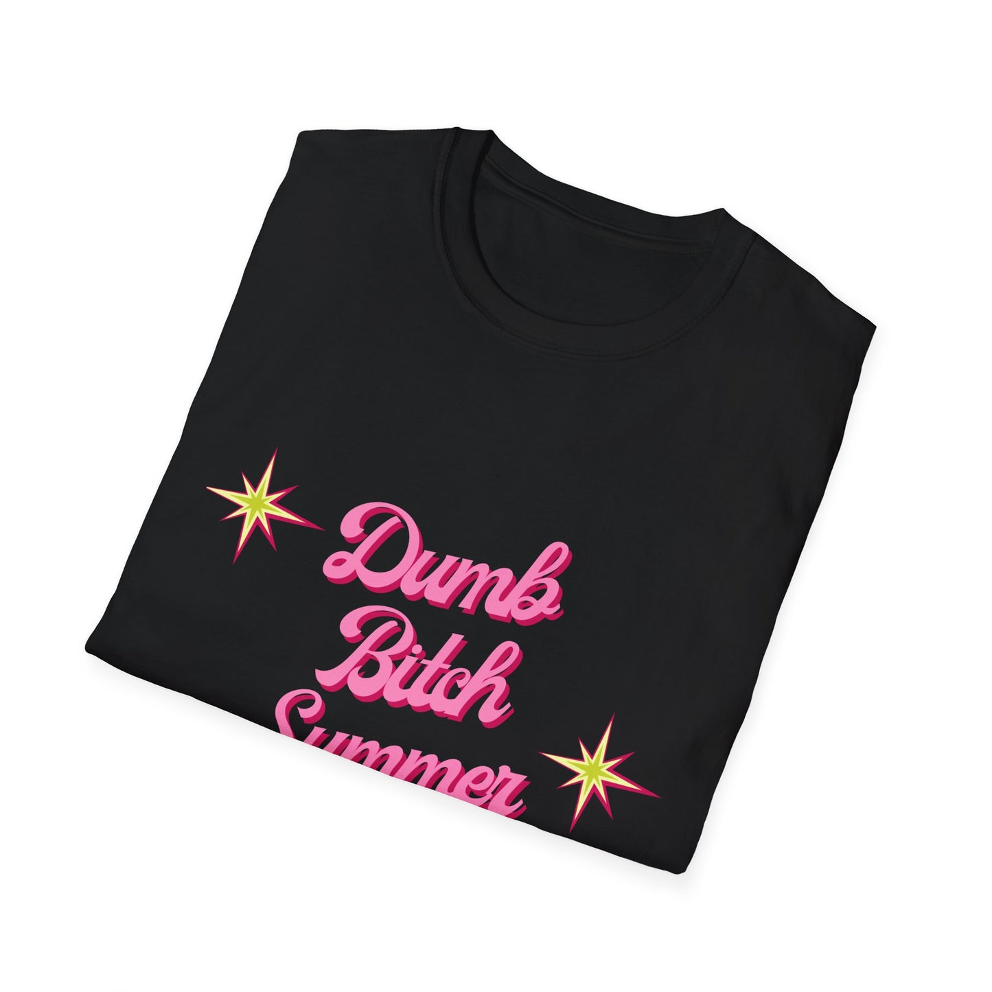 Dumb B*tch Summer 2026